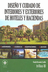 DISE�O Y CUIDADO DE INTERIORES Y EXTERIORES DE HOTELES Y HACIENDAS