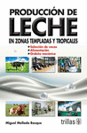 PRODUCCION DE LECHE EN ZONAS TEMPLADAS Y TROPICALES