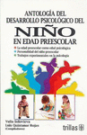 ANTOLOGIA DEL DESARROLLO PSICOLOGICO DEL NI�O EN EDAD PREESCOLAR