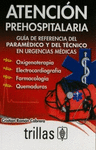 ATENCION PREHOSPITALARIA GUIA DE REFERENCIA DEL PARAMEDICO Y DEL TUM