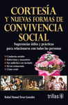 CORTESIA Y NUEVAS FORMAS DE CONVIVENCIA SOCIAL