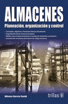 ALMACENES PLANEACION ORGANIZACION Y CONTROL
