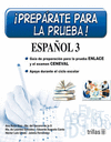 PREPARATE PARA LA PRUEBA! ESPA�OL 3 GUIA DE PREPARACION PARA LA