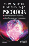 MOMENTOS DE HISTORIA EN LA PSICOLOGIA