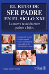 EL RETO DE SER PADRE EN EL SIGLO XXI
