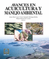AVANCES EN ACUICULTURA Y MANEJO AMBIENTAL