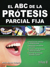 EL ABC DE LA PROTESIS PARCIAL FIJA