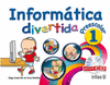 INFORMATICA DIVERTIDA PREESCOLAR 1 INCLUYE CD