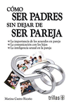 COMO SER PADRES SIN DEJAR DE SER PAREJA