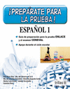 PREPARATE PARA LA PRUEBA! ESPA�OL 1 GUIA DE PREPARACION PARA LA