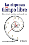 LA RIQUEZA DEL TIEMPO LIBRE
