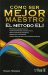 COMO SER MEJOR MAESTRO EL METODO ELI