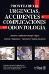 PRONTUARIO DE URGENCIAS ACCIDENTES Y COMPLICACIONES EN ODONTOLOGIA