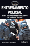 ENTRENAMIENTO POLICIAL PARA COMANDANTES OPERATIVOS DE MANDOS MEDIOS