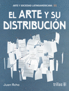 EL ARTE Y SU DISTRIBUCION (ARTE Y SOCIEDAD LATINOAMERICANA)