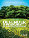 AYUDEMOS A DEFENDER EL MEDIO AMBIENTE POLITICAS Y ACCIONES PRACTICAS