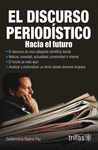 EL DISCURSO PERIODISTICO HACIA EL FUTURO