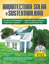 ARQUITECTURA SOLAR Y SUSTENTABILIDAD INCLUYE CD