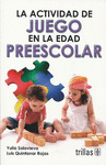 LA ACTIVIDAD DE JUEGO EN LA EDAD PREESCOLAR