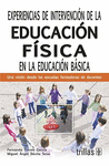 EXPERIENCIAS DE INTERVENCION DE LA EDUCACION FISICA EN LA EDUCACION BASICA