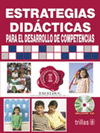 ESTRATEGIAS DIDACTICAS PARA EL DESARROLLO DE COMPETENCIAS INCLUYE CD