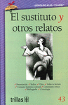 EL SUSTITUTO Y OTROS RELATOS VOLUMEN 43