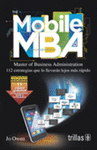 THE MOBILE MBA MASTER OF BUSINESS ADMINISTRATION