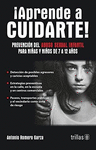 APRENDE A CUIDARTE! PREVENCION DEL ABUSO SEXUAL INFANTIL