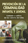 PREVENCION DE LA CRIMINALIDAD INFANTIL Y JUVENIL
