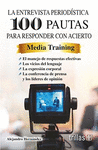 LA ENTREVISTA PERIODISTICA 100 PAUTAS PARA RESPONDER CON ACIERTO