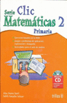CLIC 2 MATEMATICAS PRIMARIA INCLUYE CD
