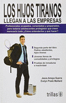 LOS HIJOS TIRANOS LLEGAN A LAS EMPRESAS (EBOOK)