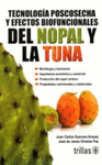 TECNOLOGIA POSCOSECHA Y EFECTOS BIOFUNCIONALES DEL NOPAL Y LA TUNA