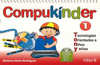COMPUKINDER 1 TECNOLOGIAS ORIENTADAS A NI�OS Y NI�AS INCLUYE CD