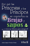 POR QUE LAS PRINCESAS Y LOS PRINCIPES SE CONVIERTEN EN BRUJAS (EBOOK)