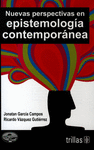 NUEVAS PERSPECTIVAS EN EPISTEMOLOGIA CONTEMPORANEA