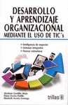 DESARROLLO Y APRENDIZAJE ORGANIZACIONAL MEDIANTE EL USO DE TICS
