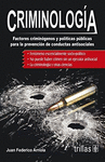 CRIMINOLOGIA FACTORES CRIMINOGENOS Y POLITICAS PUBLICAS PARA