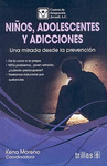 NI�OS ADOLESCENTES Y ADICCIONES