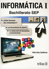 INFORMATICA 1 BACHILLERATO SEP