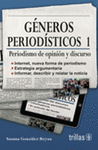 GENEROS PERIODISTICOS 1 PERIODISMO DE OPINION Y DISCURSO