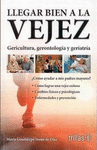 LLEGAR BIEN A LA VEJEZ