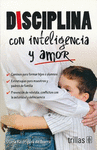 DISCIPLINA CON INTELIGENCIA Y AMOR