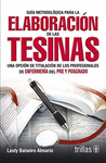 GUIA METODOLOGICA PARA LA ELABORACION DE LAS TESINAS UNA OPCION DE