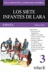 LOS SIETE INFANTES DE LARA: ESPA�A, SIGLO XIV VOLUMEN 3