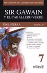 SIR GAWAIN Y EL CABALLERO VERDE: INGLATERRA, SIGLO XIV TOMO 7
