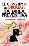 EL CONSUMO DE DROGAS LA TAREA PREVENTIVA