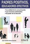 PADRES POSITIVOS EDUCADORES EFECTIVOS