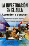 LA INVESTIGACION EN EL AULA