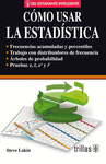 COMO USAR LA ESTADISTICA